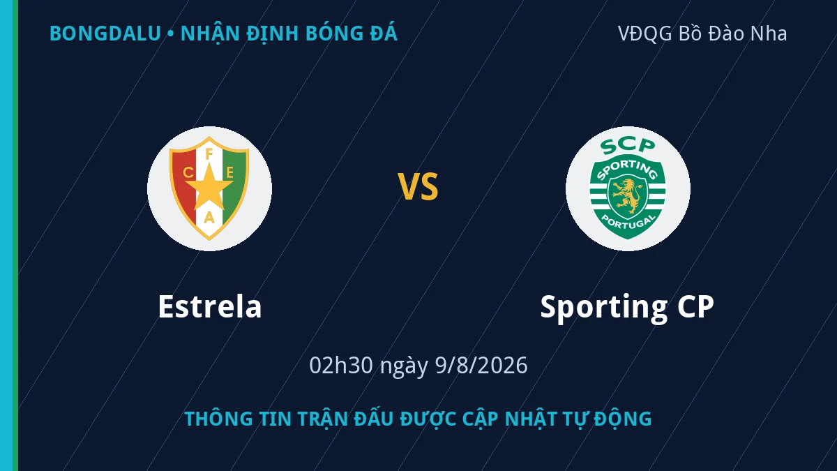 Thông tin trận Estrela vs Sporting CP